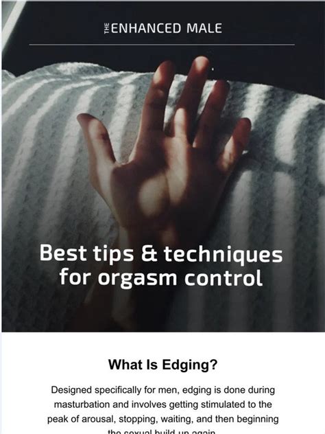 Oct 4, 2019 · Self-pleasure Tip #6: Edging. Edging is not only great for self-pleasure but also for release control with a partner. To edge, a man self-stimulates to the edge of his release and then pulls back and slows things down and then repeats. This draws out the pleasure, leading to a more powerful release. Self-pleasure Tip #7: Hit the P-Spot 